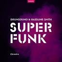 Drumsound Bassline Smith - Super Funk