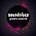 SoundVibez - Groove Control