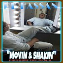 PB Hassan - Movin Shakin
