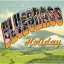 J D Crowe - Down Where The River Bends