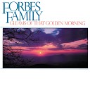 The Forbes Family - Gleams of That Golden Morning