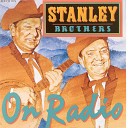 Stanley Brothers - Fire On The Mountain