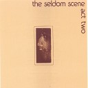 Seldom Scene - Reason For Being