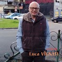 Luca Vignati - Tu si a vita