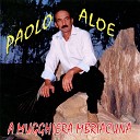 Paolo Aloe - U benu i Filomena