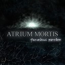 Atrium Mortis - Фантомная Боль