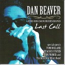 Dan Beaver And His Dam Blues Band - If I Can Hold You