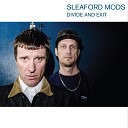 Sleaford Mods - From Rags To Richards