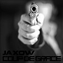 Jaxow - Coup de Grace Original Mix