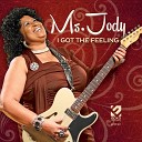 Ms Jody - You Got to Leave Me Baby