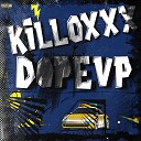 Killoxxx - Dopevp