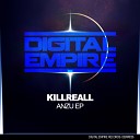 Killreall - Anzu Original Mix