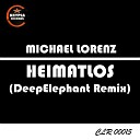 Michael Lorenz - Heimatlos DeepElephant Remix