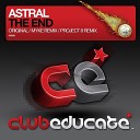 Astral - The End Original Mix