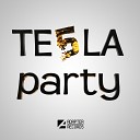 Te5la - Party Extended Mix