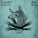 DJ Henna - Conflict Original Mix