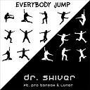 Dr Shiver feat Pro Bangah Lunar - Everybody Jump Doc M C Radio Mix