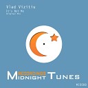 Vlad Vizitiu - It s Not Me Original Mix