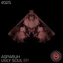 Asparuh - Ugly Soul V Touch Sandre Remix