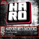 Hardforze SHOCK FORCE - Fortune The Monitorz Mix