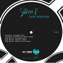 Sillvio P - Lazy Melons Hansel Remix