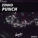 Zinko - Punch Original Mix