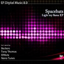 Spacebats - Light My Flame Original Mix