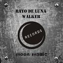 Rayo de Luna - Walker Original Mix