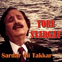 Sardar Ali Takkar - Za Gham Tama Sho
