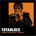 Tota Blues - Lovin You Is Killin Me