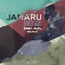 Jamaru - Benz DANIEL ONYX Remix