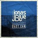Jonas Blue Dakota - Fast Car