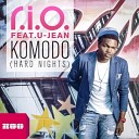 R I O feat U Jean - Komodo Hard Nights Crew Cardinal Radio Edit