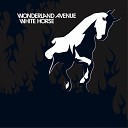 Wonderland Avenue - White Horse Jean Claudes Ades Remix
