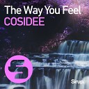 COSIDEE - The Way You Feel Original Club Mix