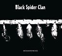Black Spider Clan - Da Qui Non Esci Vivo