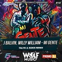 J Balvin Willy William - Mi Gente Talyk Sgkis Remix