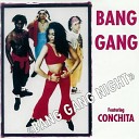 The Bang Gang Feat Conchita - Bang Gang Night Extended All Night Mix