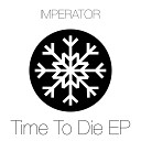 Imperator - Electro Bitch Original Mix