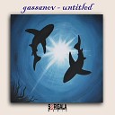 Gassanov - Untitled (Original Mix)