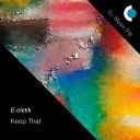 E cletik - Keep That Original Mix