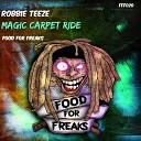 Robbie Teeze - Magic Carpet Ride Original Mix