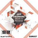 Joy Fagnani - Stuck In Reverse Original Mix