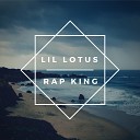 Lil Lotus - Rap King Remastered