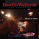 Buselli Wallarab Jazz Orchestra Brent… - My Foolish Heart