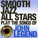 Smooth Jazz All Stars - You I Nobody In the World