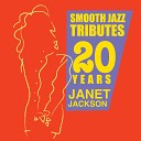 Janet Jackson Smooth Jazz Tributes 20 Years - Rhythm Nation