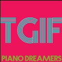 Piano Dreamers - Come Get It Bae