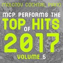 Molotov Cocktail Piano - Make Me Cry Instrumental Version