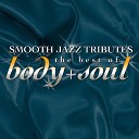 Smooth Jazz All Stars - Imagine Me Smooth Jazz Tribute To Kirk…